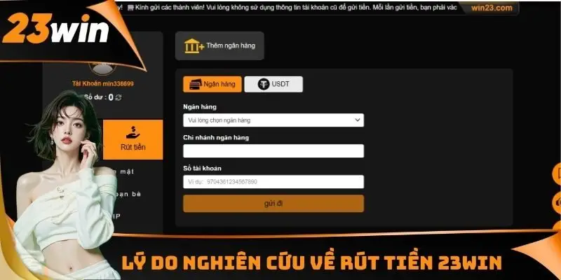 Rút Tiền 23WIN - Tỷ Lệ 100% Thực Hiện Giao Dịch Thành Công 1 Lý do nghiên cứu về rút tiền 23WIN